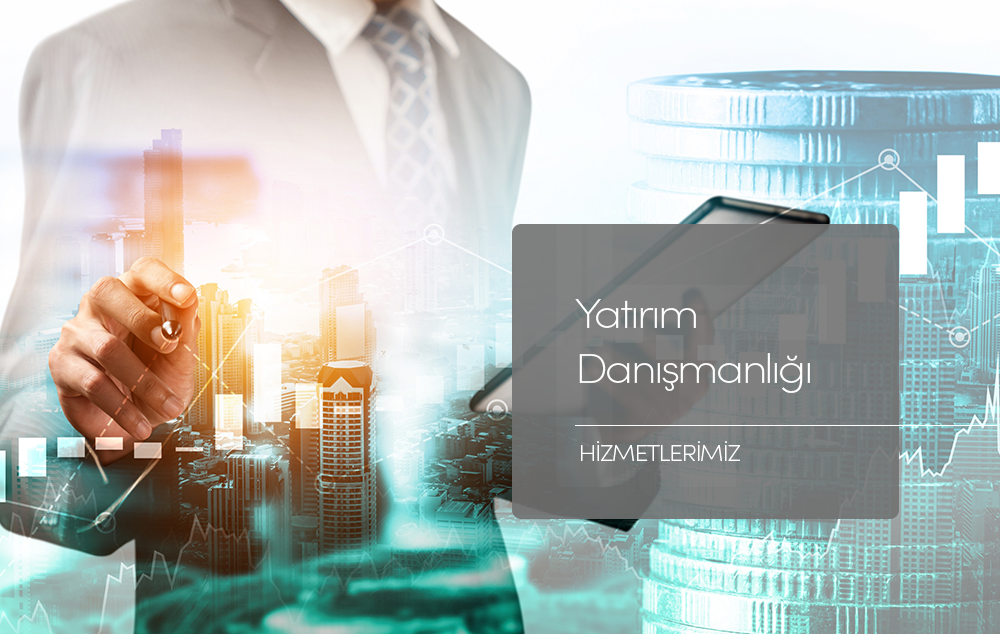 YATIRIM DANIŞMANLIĞI